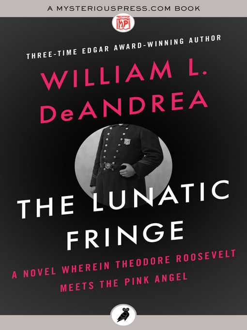 Title details for The Lunatic Fringe by William L. DeAndrea - Available